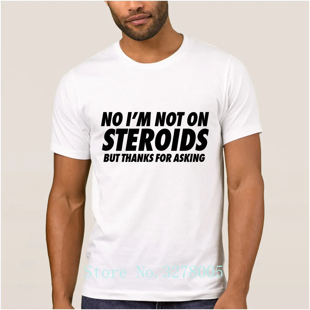 Белая футболка No I Am Not On Steroids но спасибо за вопрос новинка мужские футболки 2018