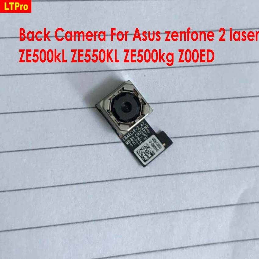 LTPro оригинальная Рабочая большая Задняя Основная камера модуль для Asus Zenfone 2 Laser
