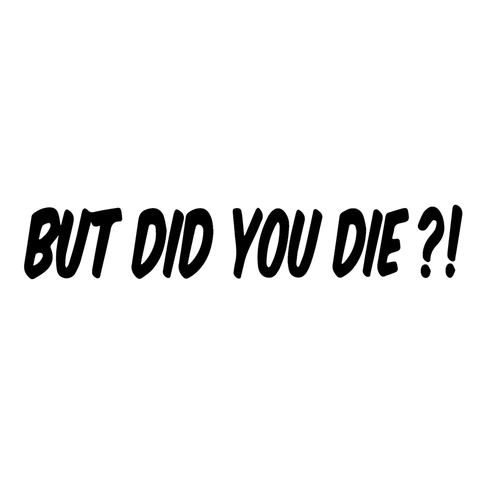 

But You Have No Dead Car Stickers Interesting Vinyl Jdm Racing Turbine Drift Accessories Products