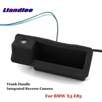 car reverse camera for bmw x3 e83 2003 2010 rear view backup parking cam trunk handle integrated high quality