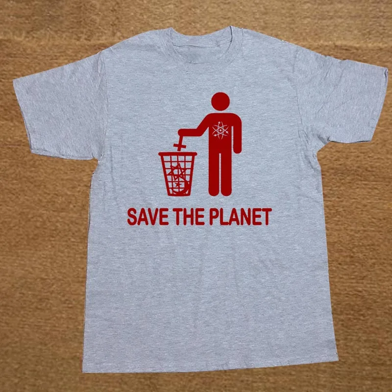 GRAY Летняя Новинка, забавные атеистские футболки Save The Planet, мужские хлопковые футболки с круглым вырезом, футболки в стиле хип-хоп - Цвет: GRAY