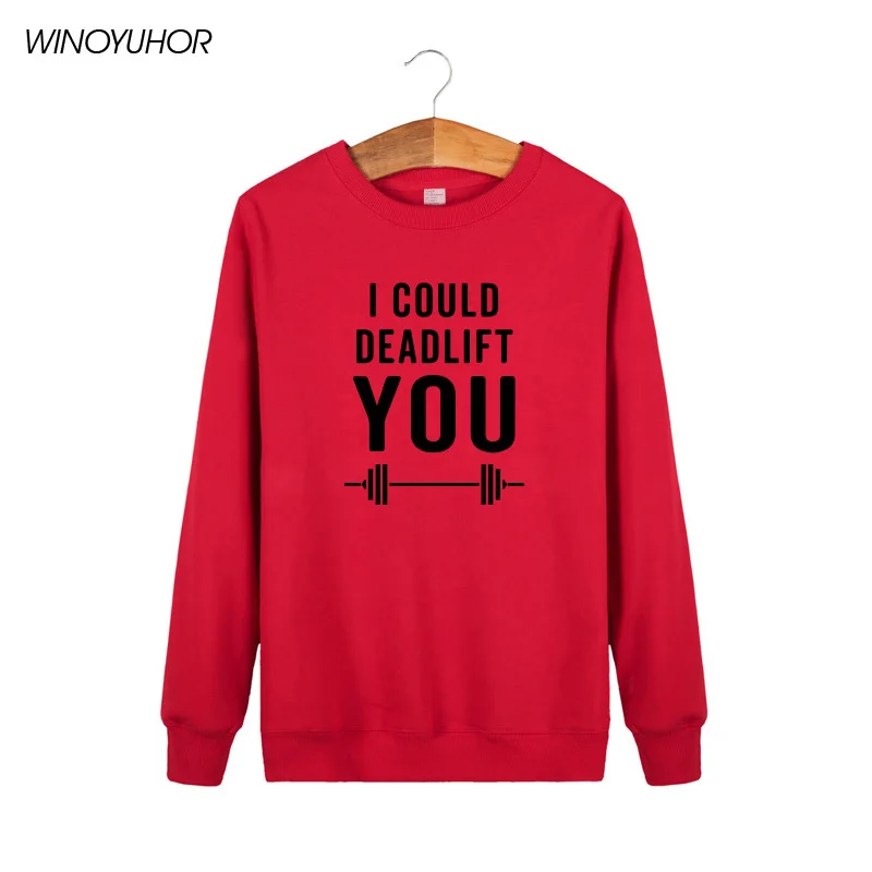 

I Can Deadlift You Letter Print Hoodies Men Funny Casual Fleece Sweatshirts Winter Hipster Tops Camisetas Masculina