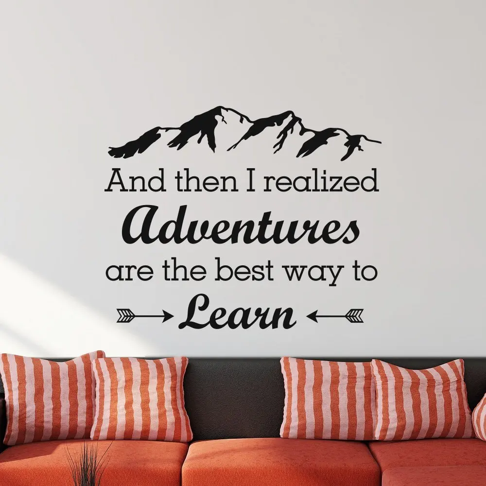 

And Then I Realized Adventures Are The Best Way To Learn Wall Sticker Vinyl Home Decor Room Decor M198