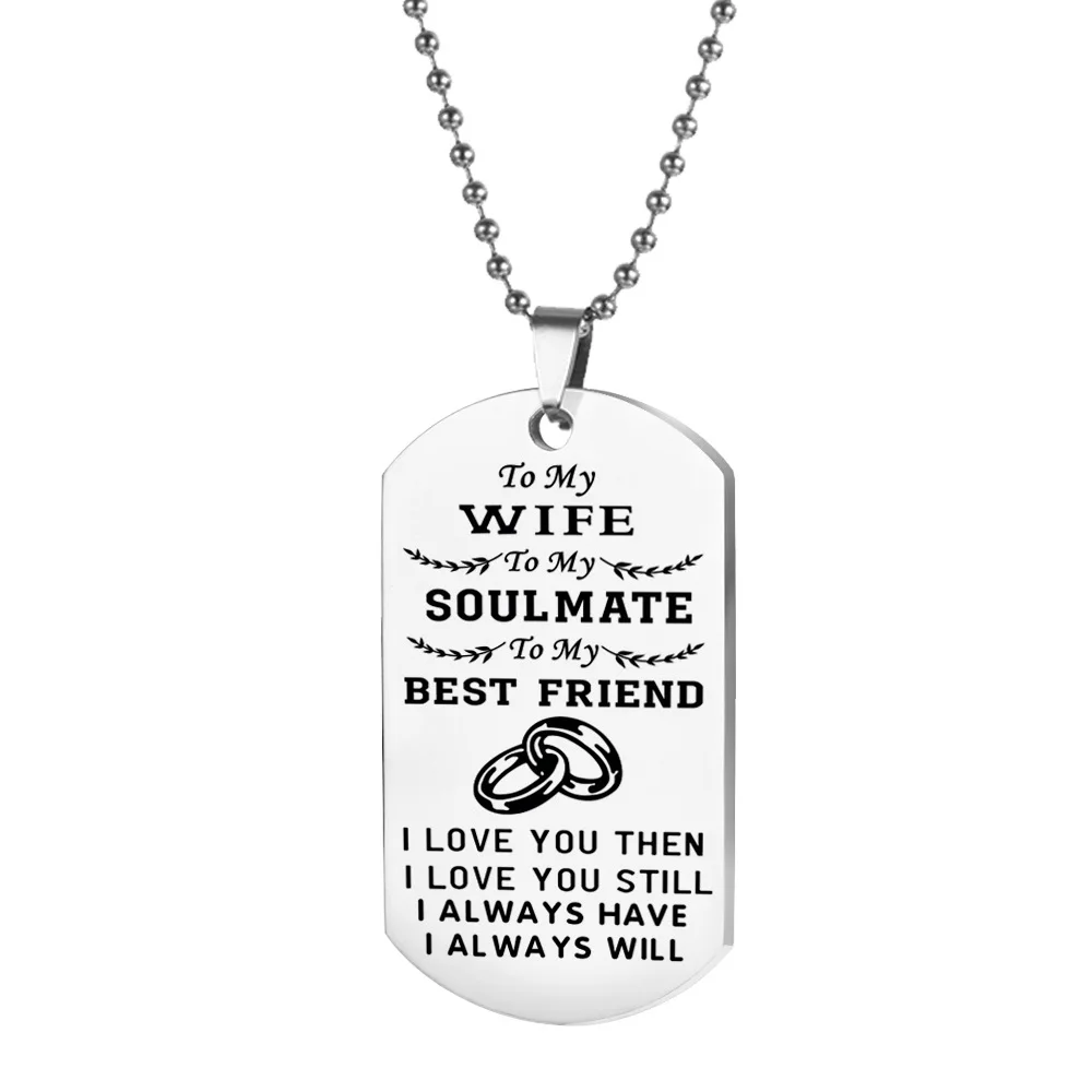 Wife Necklace 1 шт. ожерелье для пары ювелирные изделия My Soulmate I Love You Dog Tag ожерелье s для женщин хороший подарок для друга, подруги, жены, жены - Окраска металла: Wife Necklace