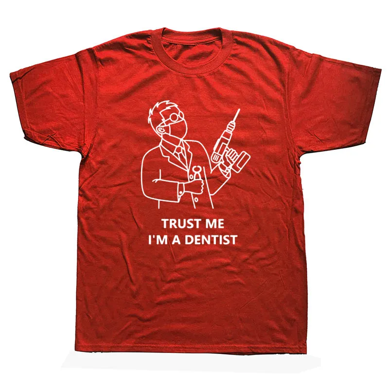 Trust Me I Am A Dentist Забавные футболки мужские летние хлопковые Harajuku с коротким рукавом и круглым вырезом уличная черная футболка