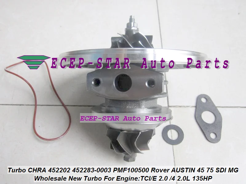 Турбо картридж CHRA 452202 452283 5004S 0004 0003 PMF100500 для Rover AUSTIN 45 75 SDI MG ZR25