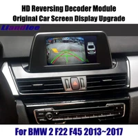 car rear parking camera for bmw 2 f22f45 2010 2019 2020 decoder box cam image screen upgrade display hd