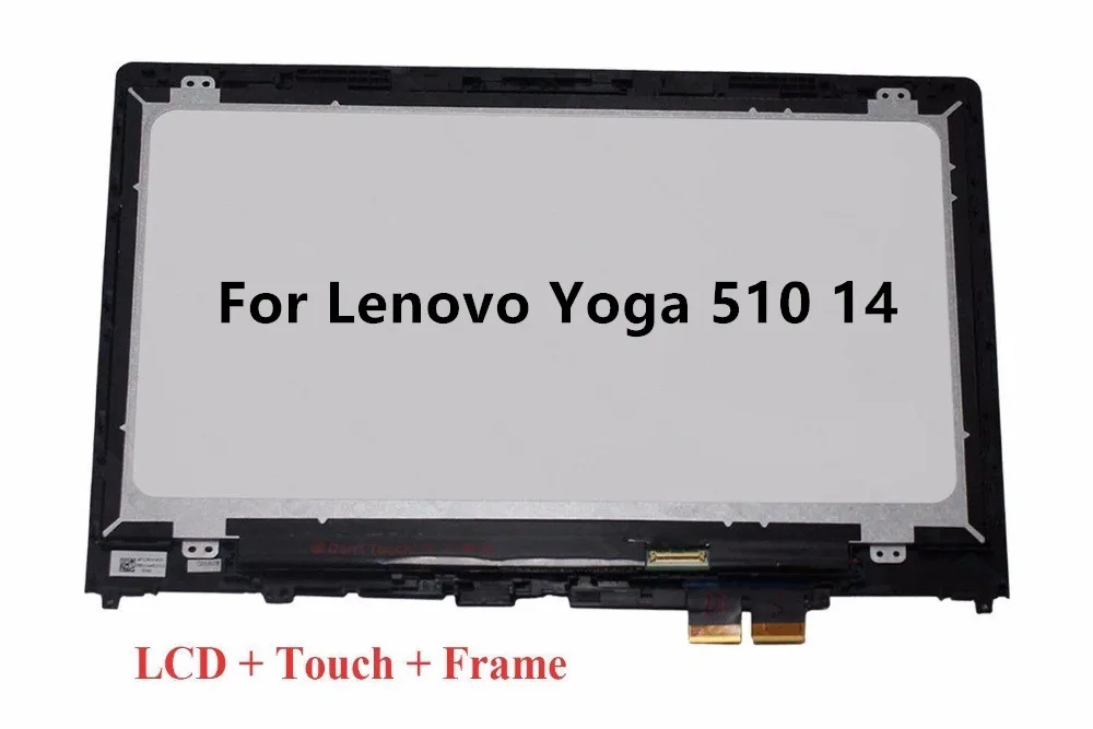 Оригинальный сенсорный ЖК-дисплей A + 14 дюймов для Lenovo Yoga 510 510-14 510-14ISK с рамкой 1920*1080