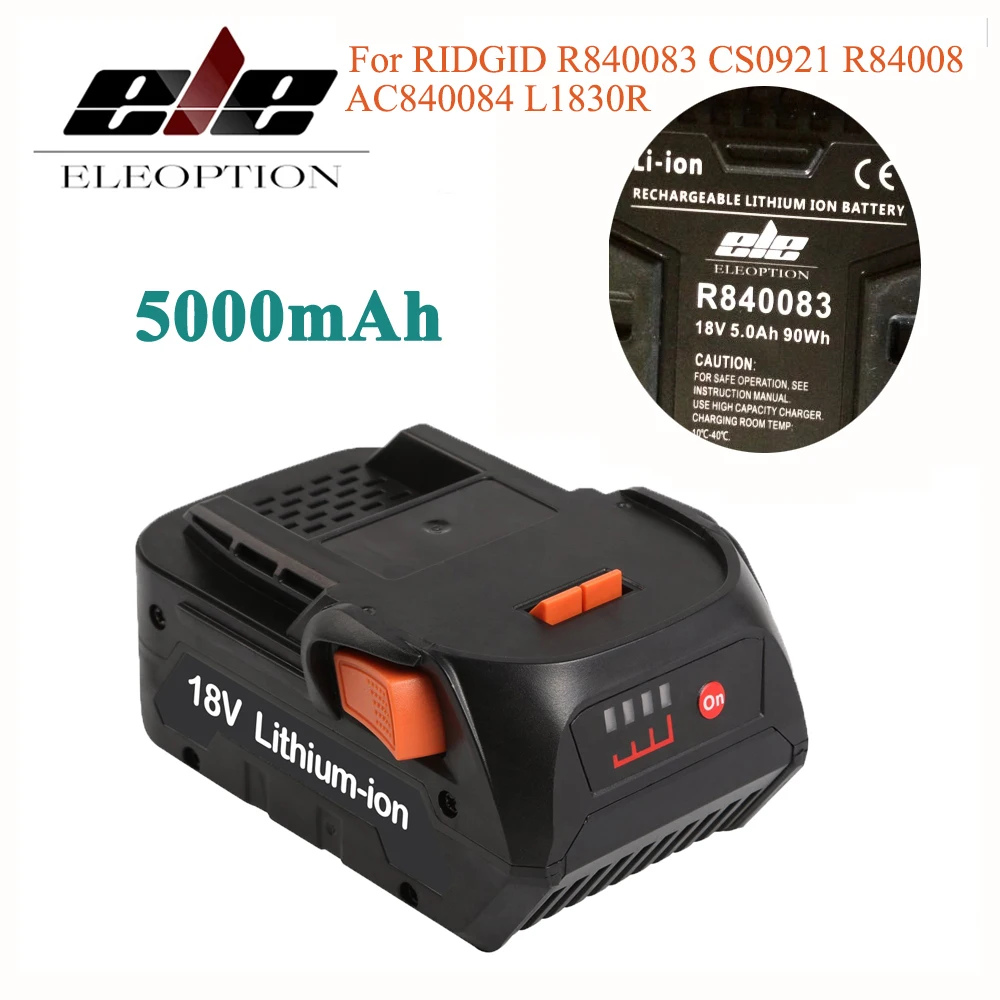 ELE ELEOPTION новейший литий ионный аккумулятор 18 в 5000 мАч для RIDGID R840083 CS0921 R84008 AC840084 L1830R