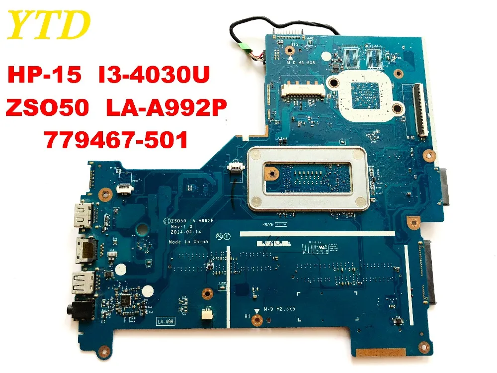 Оригинальная материнская плата для ноутбука HP 15 HP-15 модель ZSO50 LA-A992P 779467-501