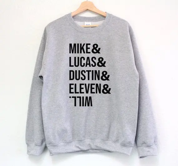 

Mike Lucas Dustin Eleven and Will Sweatshirt funny sweatshirt gift for girl -E556
