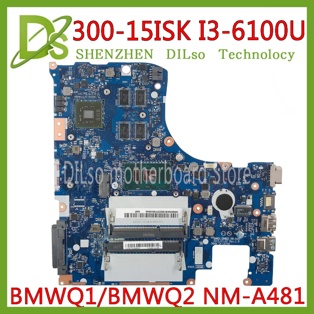 

KEFU NM-A481 Motherboard For Lenovo IdeaPad 300-15ISK Laptop Motherboard i3-6100U CPU 2G video ram original Test Motherboard