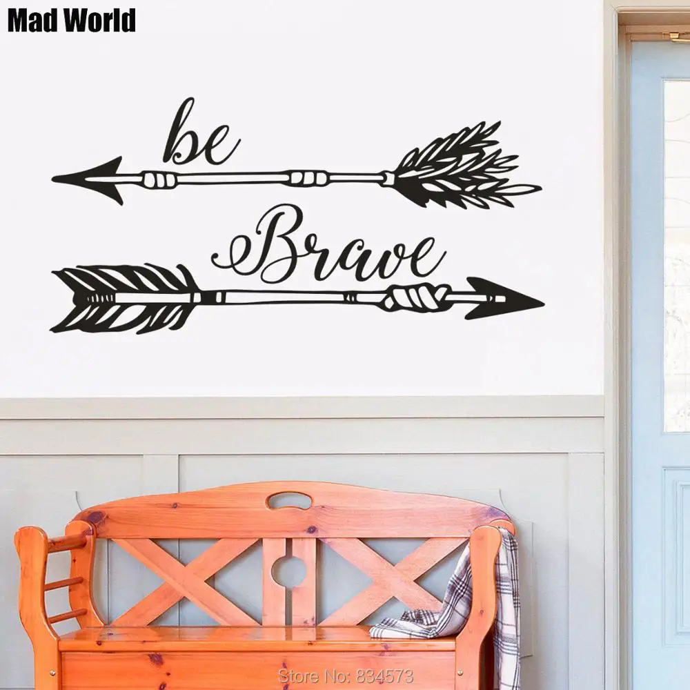 

Mad World-Be Brave Arrow мотивирующие цитаты, настенные художественные наклейки, настенные наклейки, украшения для дома «сделай сам», съемные украшен...