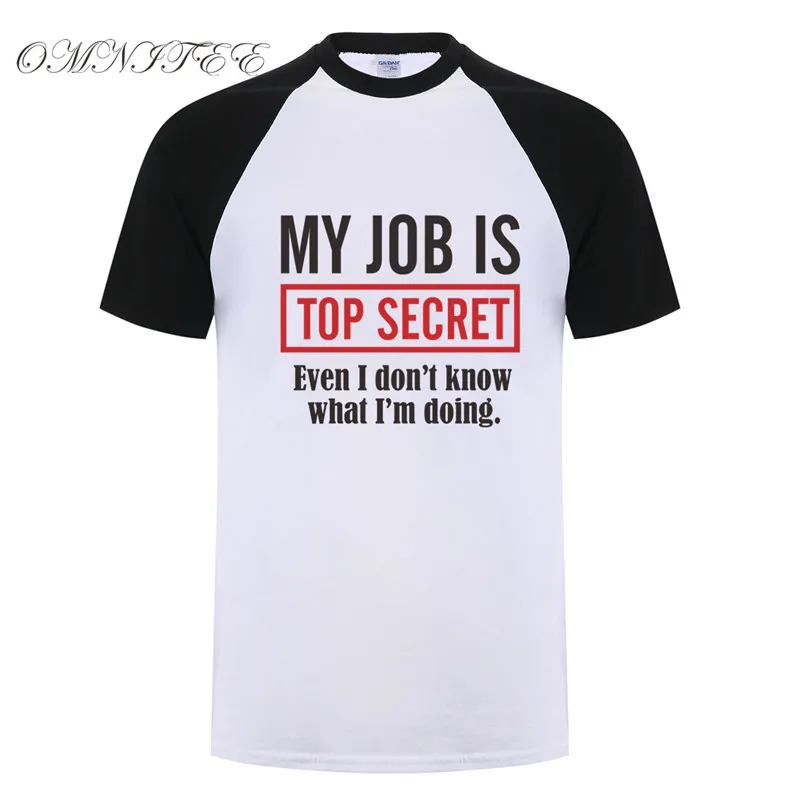 Летний стиль My Job Is Top Secret футболки мужские повседневные хлопковые с коротким