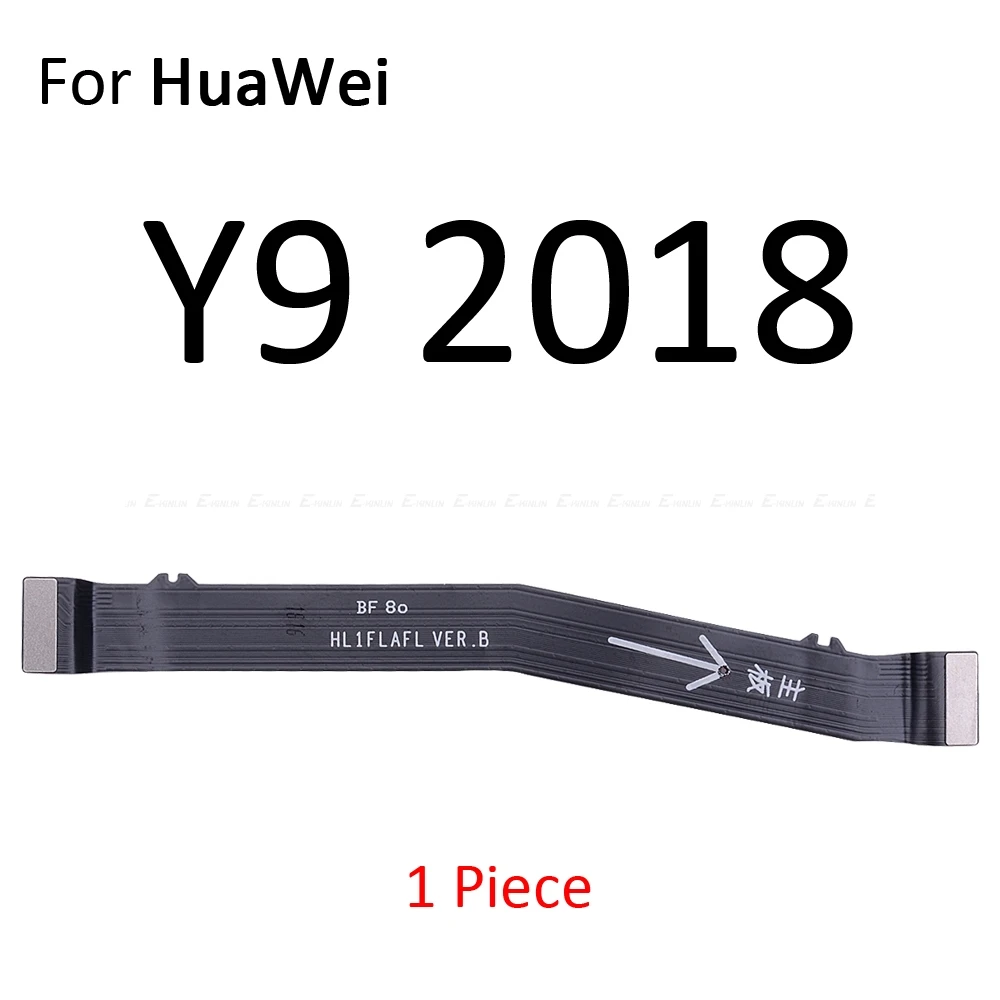 Новинка, материнская плата, гибкий ЖК-кабель для HuaWei Y9 Y7 Y6 Prime Pro Y5 GR5 - Цвет: For Y9 2018