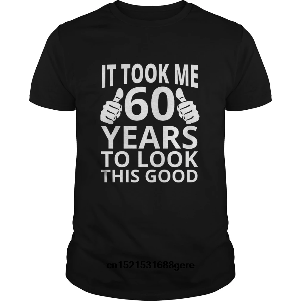 Возьмите забавная футболка 60th День рождения Футболка мужская | Мужская одежда