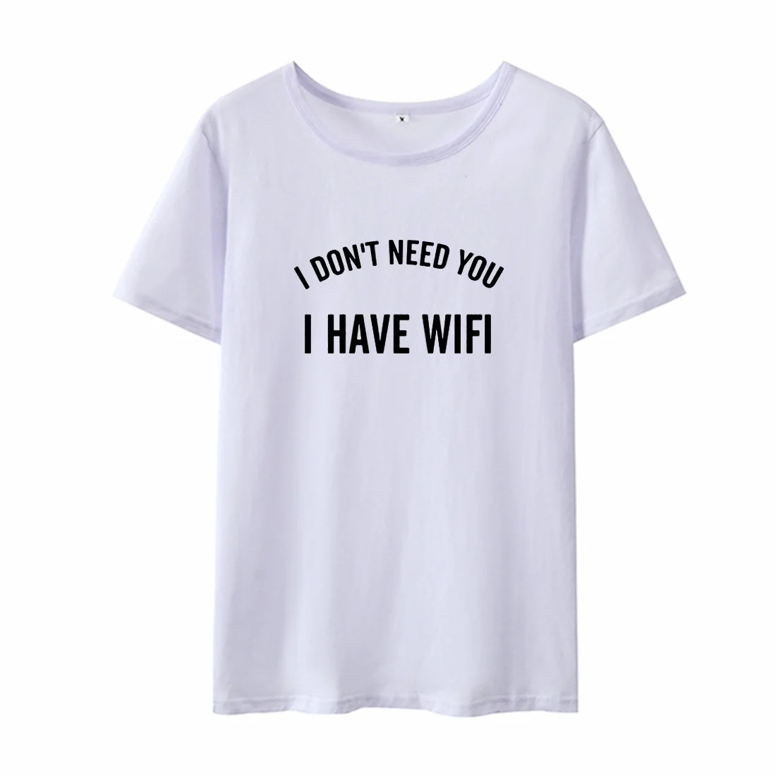 Забавные женские футболки с надписью I Not Need You has Wifi футболка коротким рукавом