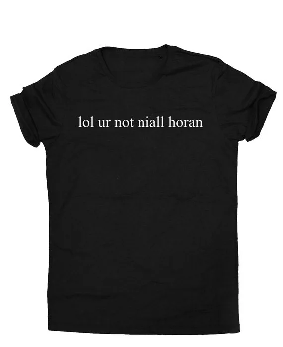 

lol ur not niall horan shirt Hipster tshirt tumblr Unisex T-Shirt More Size and Colors-A697
