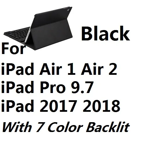 For Mini 20178 Black Ультра тонкий 7 цветов с подсветкой беспроводной Bluetooth клавиатура чехол для iPad Air 1 2 iPad 9,7 чехол Pro 9,7 дюймов - Цвет: For Mini 20178 Black