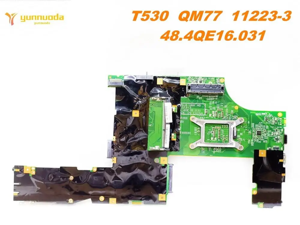 Оригинальная материнская плата для ноутбука Lenovo T530 QM77 11223 3 48. 4qe16. 031