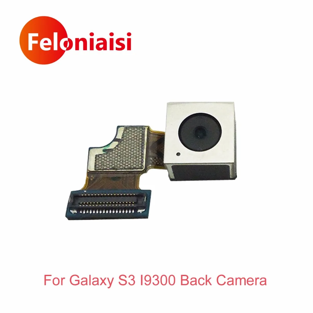 Высокое качество для samsung Galaxy S3 iii i9300 i9305 сзади большой задний Камера шлейф