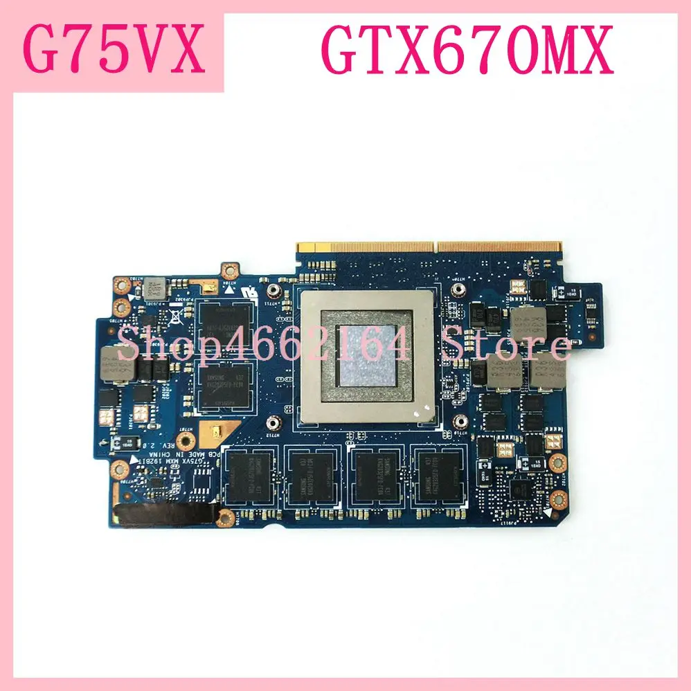 G75VX GTX670MX G75VX_MXM доска N13E-GR-A2 VGA Графический адаптер плата для ASUS G75 G75V G75VX ноутбук материнская плата полностью протестирована