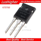 5 шт., K75T60 TO-247 IKW75N60T IGBT 600 в 80A 428 Вт TO247