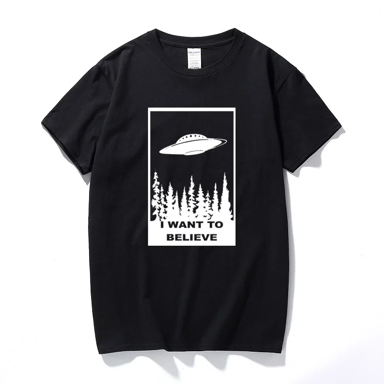

I Want to Believe T-Shirt Funny t shirt sci fi ufo space x fiction files alien Cotton short sleeve tshirt camisetas hombre
