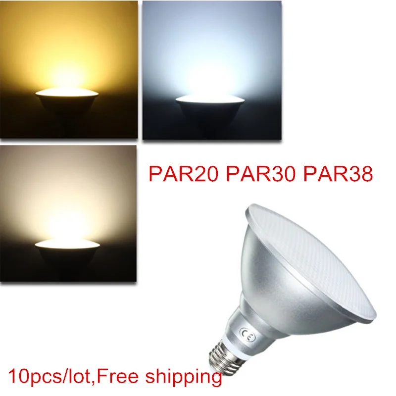 10pcs/lot, E27 led indoor light PAR20 PAR30 PAR38 LED Bulb Spotlight 9W/12W/18W 3000K/4000K/6000K LED Bulbs Lamps Free shipping