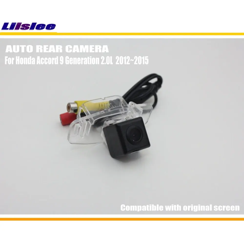 

Car Back Up Reverse Camera For Honda Accord 9 Generation 2.0L 2012~2015 Rear View Parking CAM Sets Original Screen Compatible