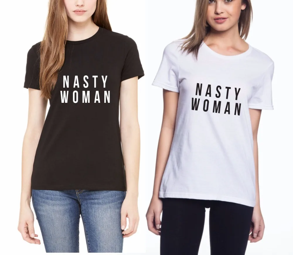 

Nasty Woman Letters Print Women tshirt Cotton Casual Funny t shirt For Lady Top Tee Hipster Drop Ship Z-618