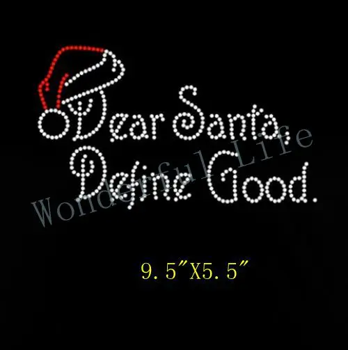 Free shipping Dear Santa define good shirt for Christmas rhinestone transfer design clothing | Дом и сад