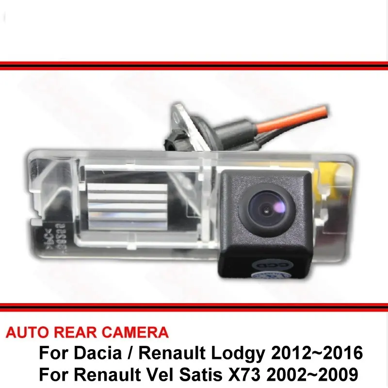 For Dacia Lodgy / For Renault Lodgy 12~16 Vel Satis X73 Night Vision Rear View Camera Reversing Camera Car Back up Camera HD CCD