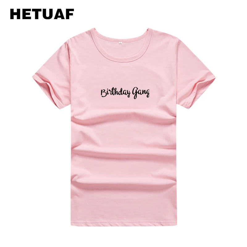 HETUAF на день рождения Gang печатных футболка женская 2018 Лето Hipster кепки в стиле панк