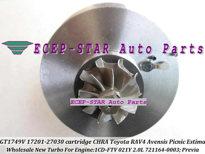 Турбокомпрессор CHRA GT1749V 721164 0003 17201 27030 Для TOYOTA RAV4 Previa Avensis Estima 021Y 1CD FTV 2.0L|turbocharger