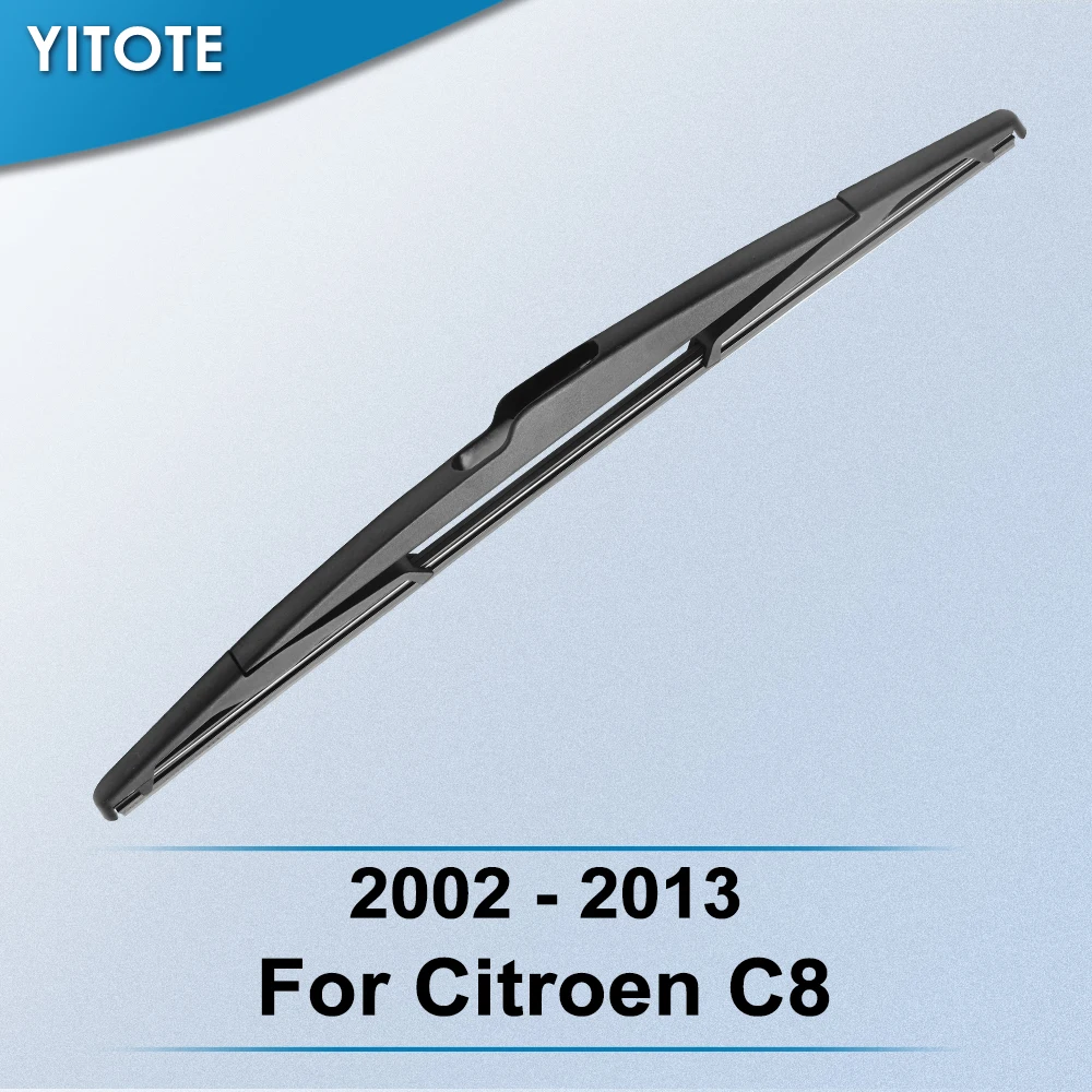 

YITOTE Задняя щетка стеклоочистителя для автомобиля citroen C8 2002 2003 2004 2005 2006 2007 2008 2009 2010 2011 2012 2013 2014 2015 2016