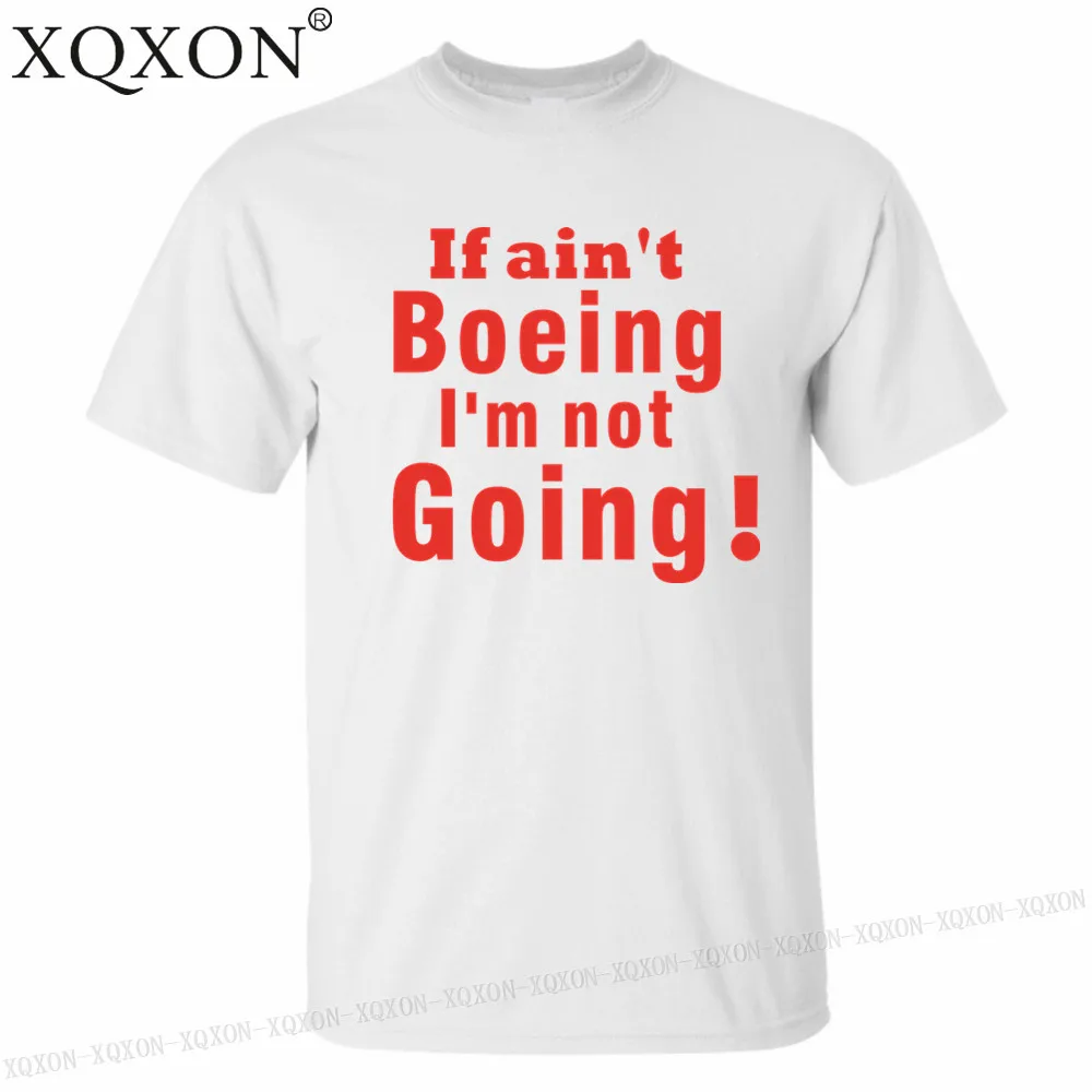 XQXON летняя футболка If ain't Boeing I'm not Going Мужская с принтом хлопковая