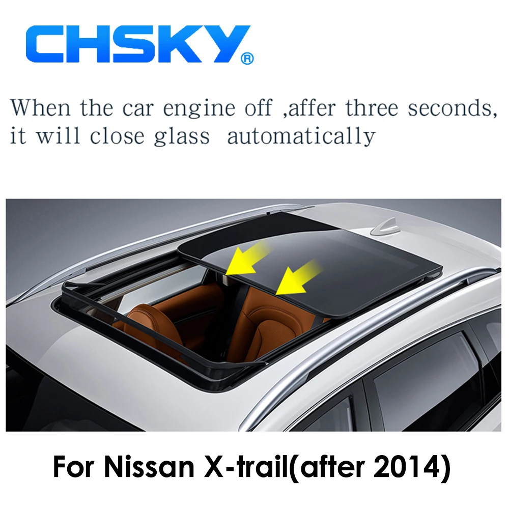 CHSKY Car Sunroof закрывающиеся ближе для нового Nissan xtrail X trail 2014 2015 2016 2017 2018 закрывают крышу