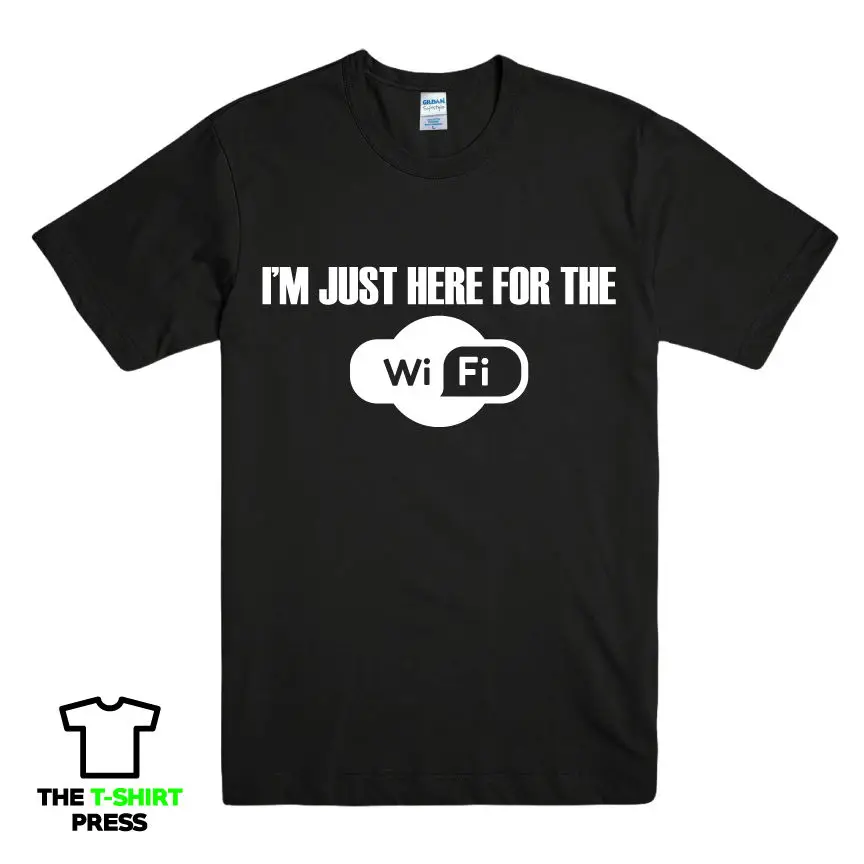I'M JUST HERE FOR THE WIFI смешная Мужская футболка с принтом Новинка Шутка идея подарка