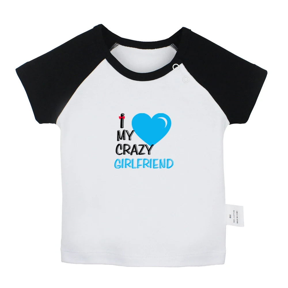 Милые черные футболки для новорожденных с надписью I Love My CRAZY GIRLFRIEND подарок на