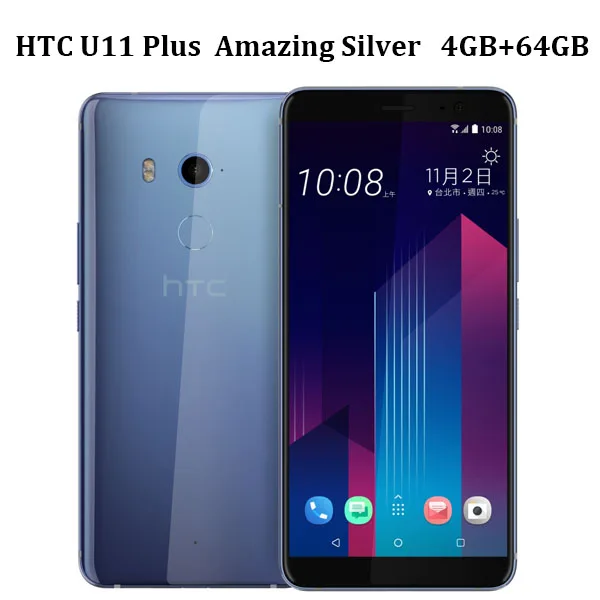 Amazing Silver HK версия htc U11 Plus U11+ Dual SIM LTE мобильный телефон 4 Гб+ 64 Гб Восьмиядерный процессор Snapdragon 6," 1440x2880P 18:9 полный экран NFC Android - Цвет: Amazing Silver