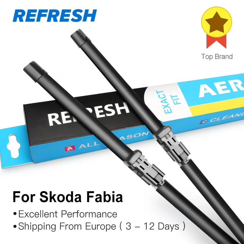 

REFRESH Windscreen Wiper Blades for Skoda Fabia Mk1 Mk2 Mk3 Fit Hook / Push Button Arms Model Year from 2000 to 2018
