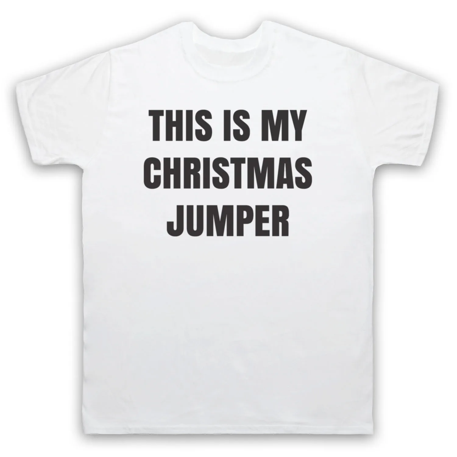THIS IS MY CHRISTMAS JUMPER FUNNY ANTI XMAS SLOGAN MENS T-SHIRT | Мужская одежда