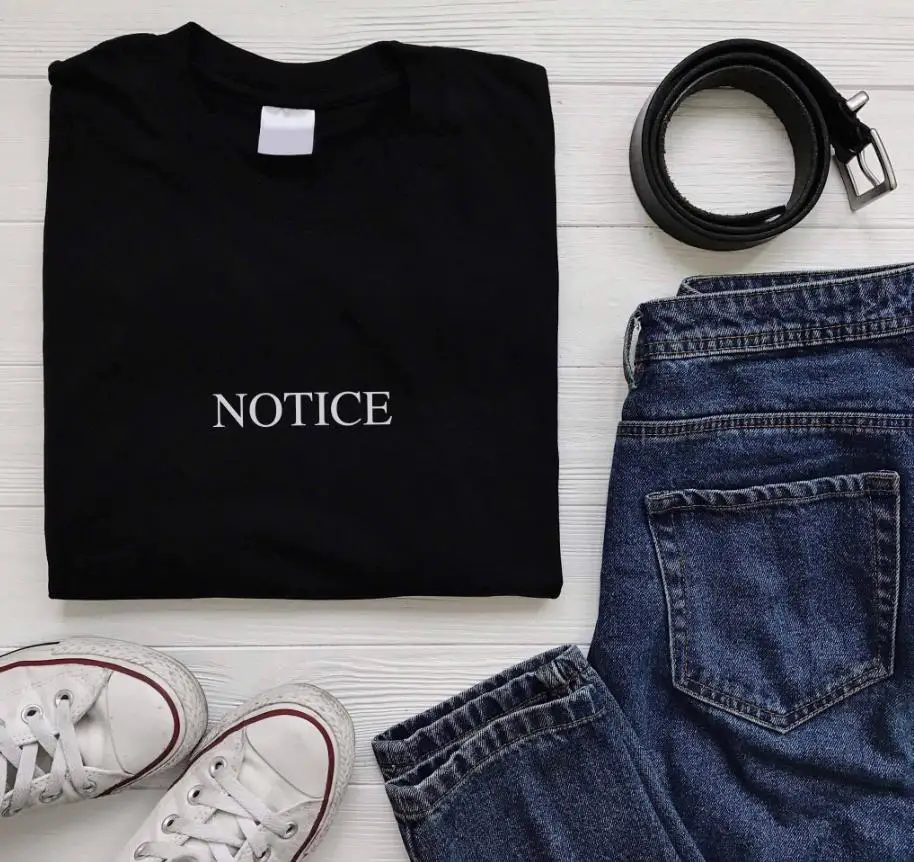 

Notice Print Women tshirt Cotton Casual Funny t shirt For Lady Yong Girl Top Tee Hipster Drop Ship S-310