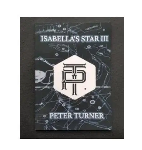 Питер Тернер Isabellas Star III магические трюки|Волшебные фокусы| |