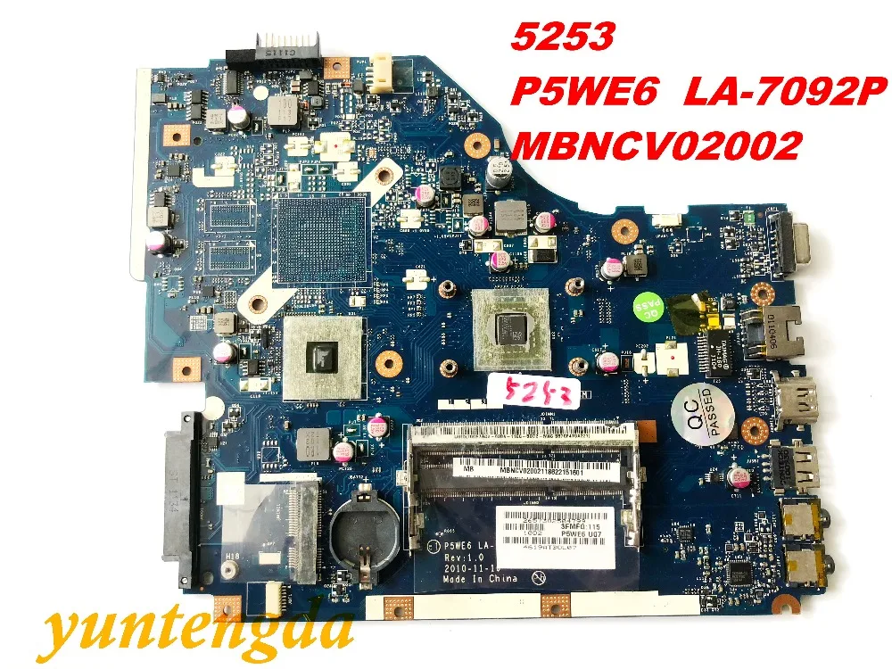 Оригинальный Для ACER 5253 материнская плата P5WE6 LA 7092P MBNCV02002 протестированный отлично
