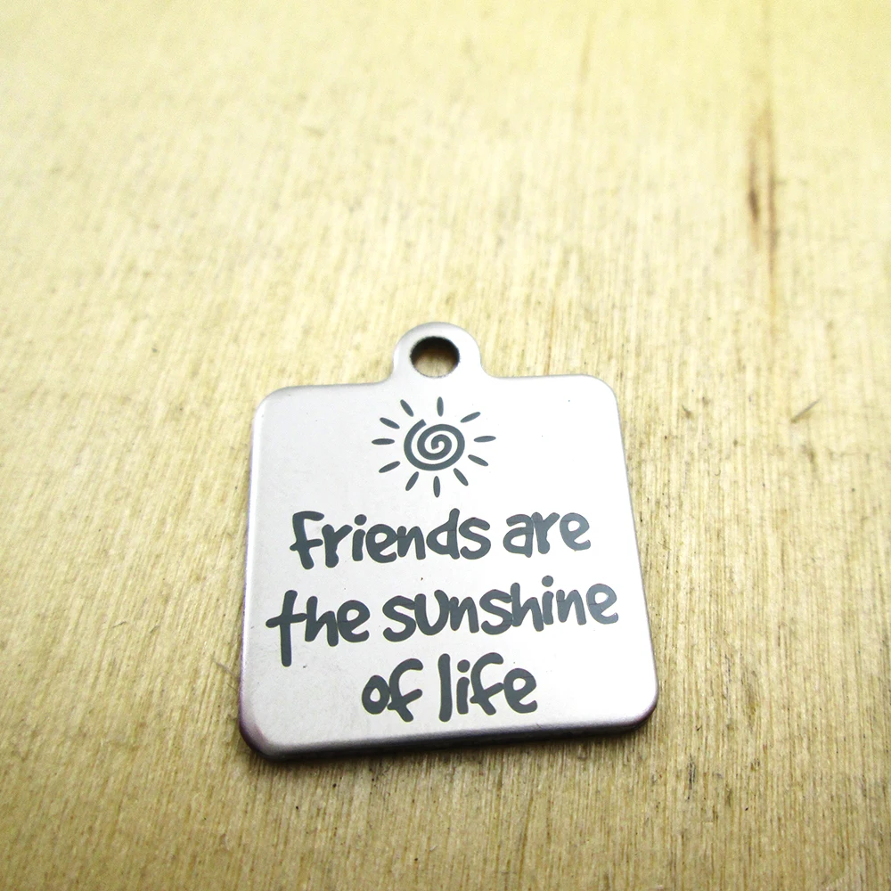 Подвески из нержавеющей стали с лазерной гравировкой friends are fhe svnshine of life 10