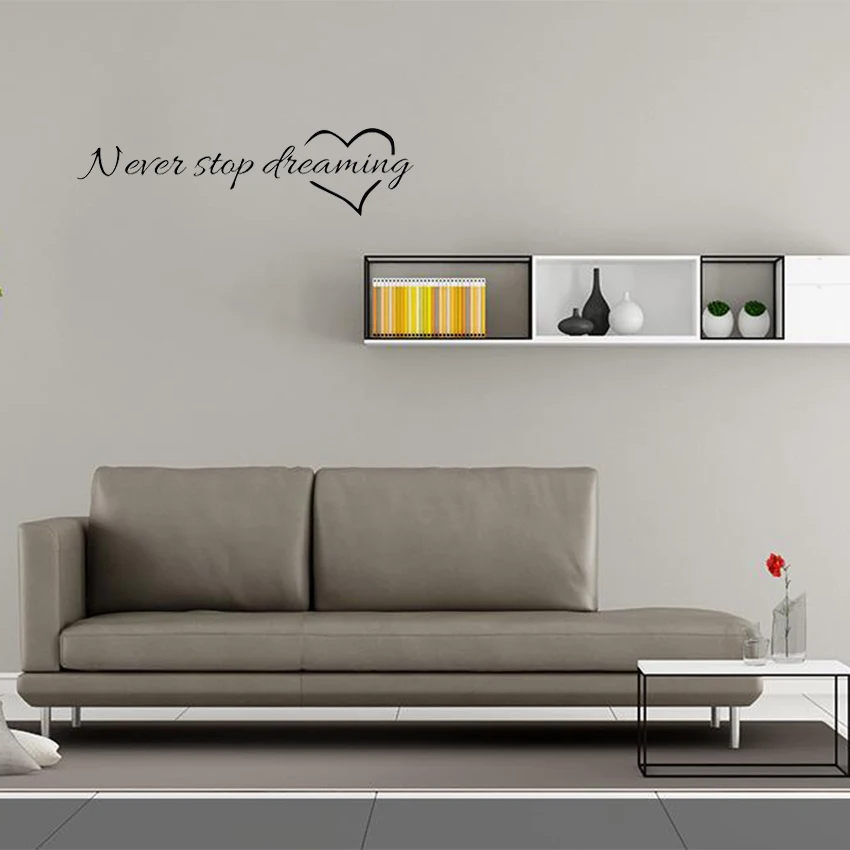 Наклейка на стену с надписью «Never Stop Dreaming» для спальни, гостиной, Наклейки для декора комнаты, домашний декор, сделай сам, наклейка на стену из ПВХ, художественные наклейки
