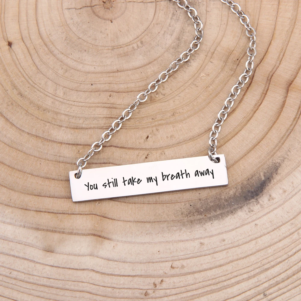 You Still Take My Breath Away Bar Necklace For Girlfriend Women Gift Birthday Surprise Jewelry Pendant Decoration | Украшения и