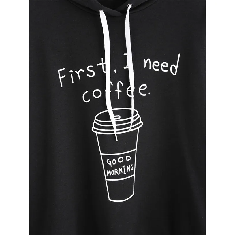 Женские толстовки балахон с капюшоном с надписью «first i need coffee», толстовка с длинным рукавом, хлопковый Повседневный джемпер, пуловер